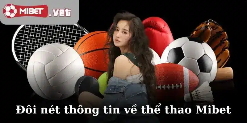 Đôi nét thông tin về thể thao Mibet