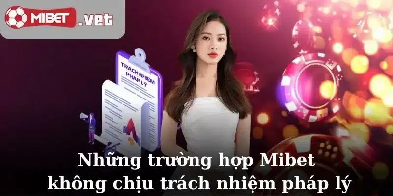Người chơi nên đọc bài viết về Miễn trừ trách nhiệm của Mibet để hiểu rõ trong những trường hợp nào nhà cái không chịu trách nhiệm pháp lý.