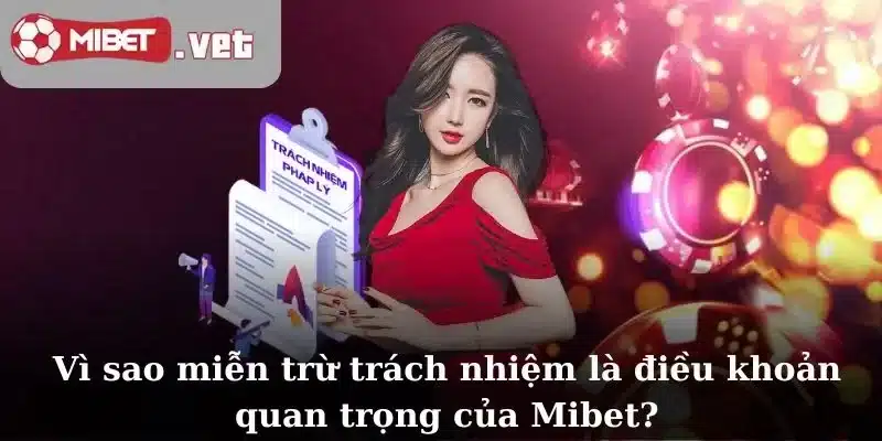 Người chơi nên đọc bài viết về Miễn trừ trách nhiệm của Mibet để hiểu rõ trong những trường hợp nào nhà cái không chịu trách nhiệm pháp lý.